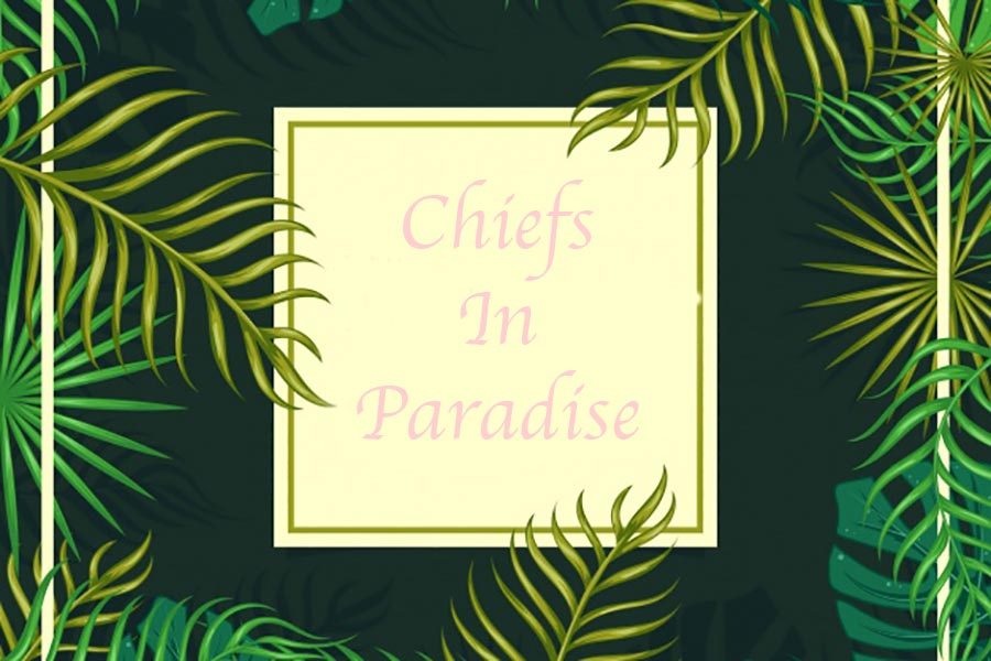 Chiefs in Paradise