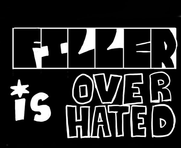 A graphic with the words, "Filler is Overhated."