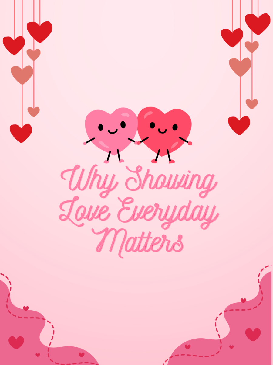 Why Showing Love Everyday Matters